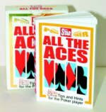 Grab the ALL THE ACES poker book! Grab the ALL THE ACES poker book!